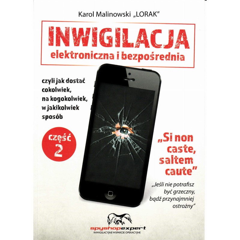 Książka Inwigilacja Elektroniczna i Bezpośrednia cz. 2 – "Wydanie Elektroniczne" Książka Inwigilacja Elektroniczna i Bezpośrednia cz. 2 – "Wydanie Elektroniczne"